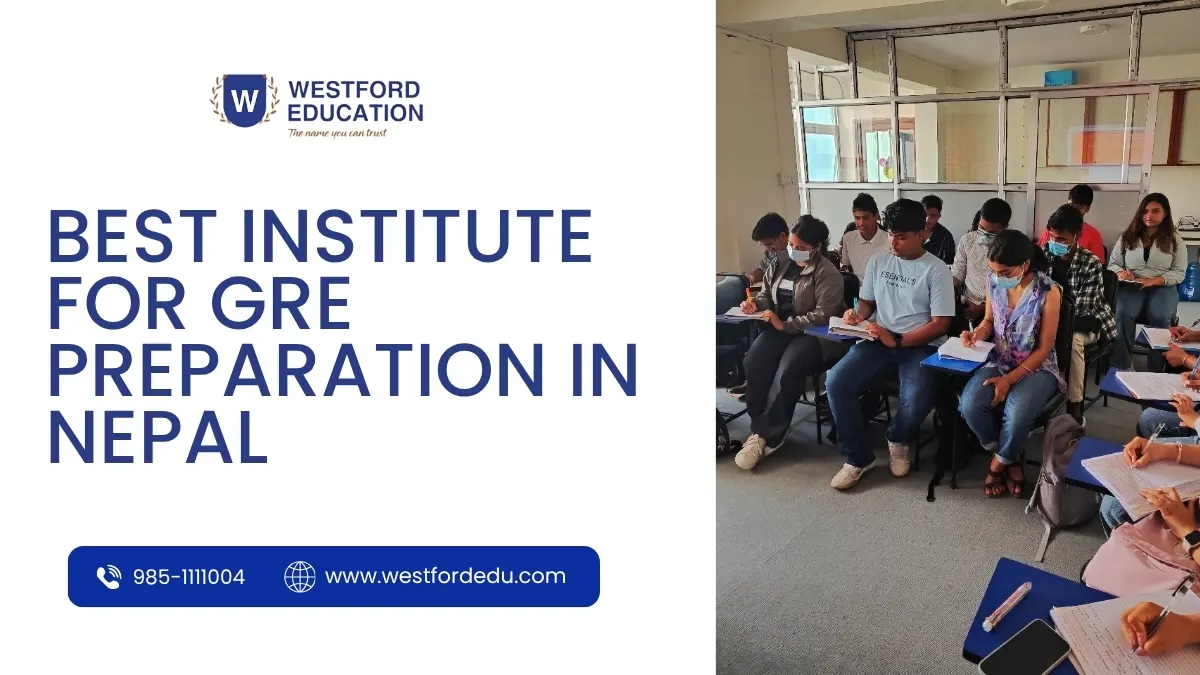 Westford Education graphic promoting GRE preparation in Nepal, featuring students attending a classroom session and the institute’s contact information.