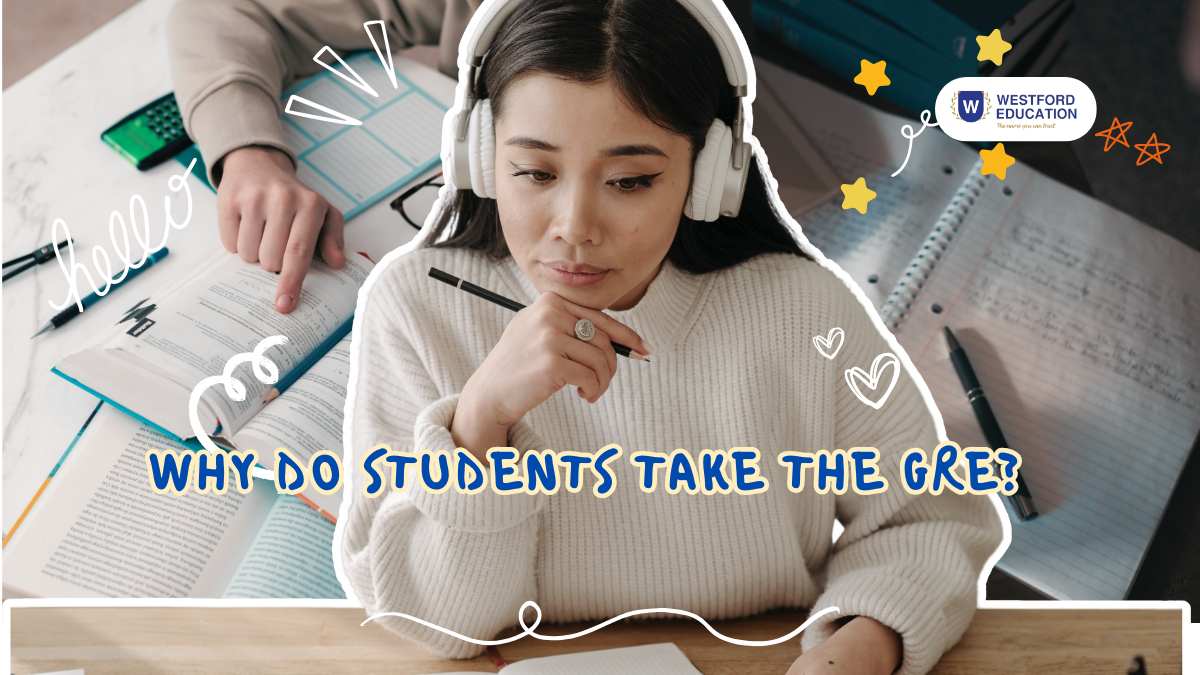 Why do student take GRE? What is GRE?