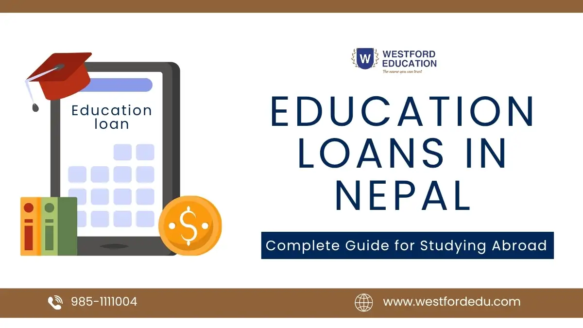 Westford Education graphic on education loans in Nepal, featuring a complete guide for students planning to study abroad.