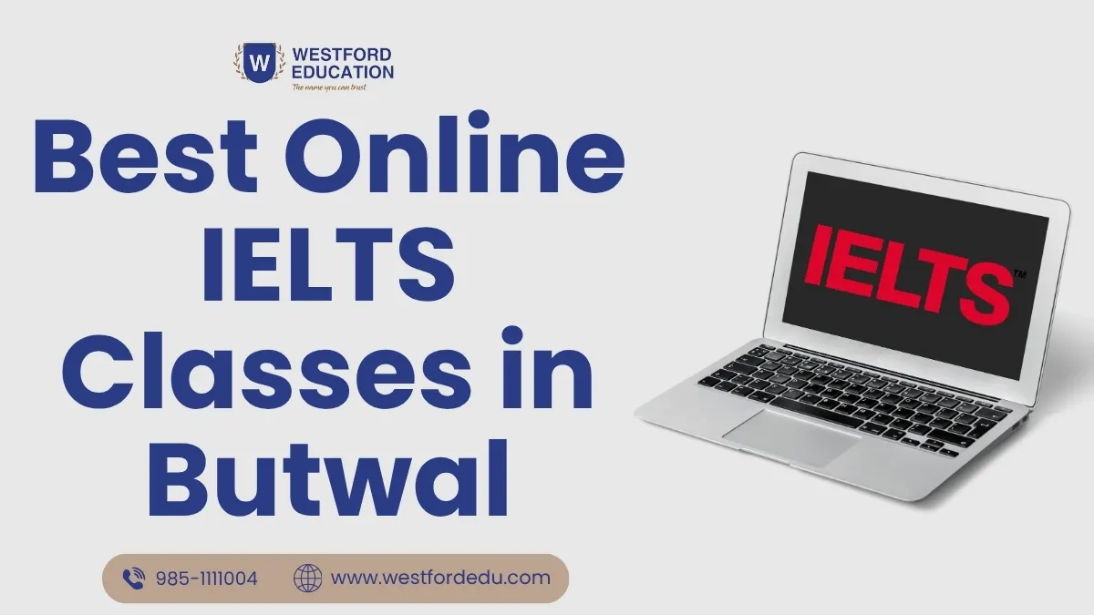 Westford Education graphic promoting the best online IELTS classes in Butwal, featuring a laptop with the IELTS logo.